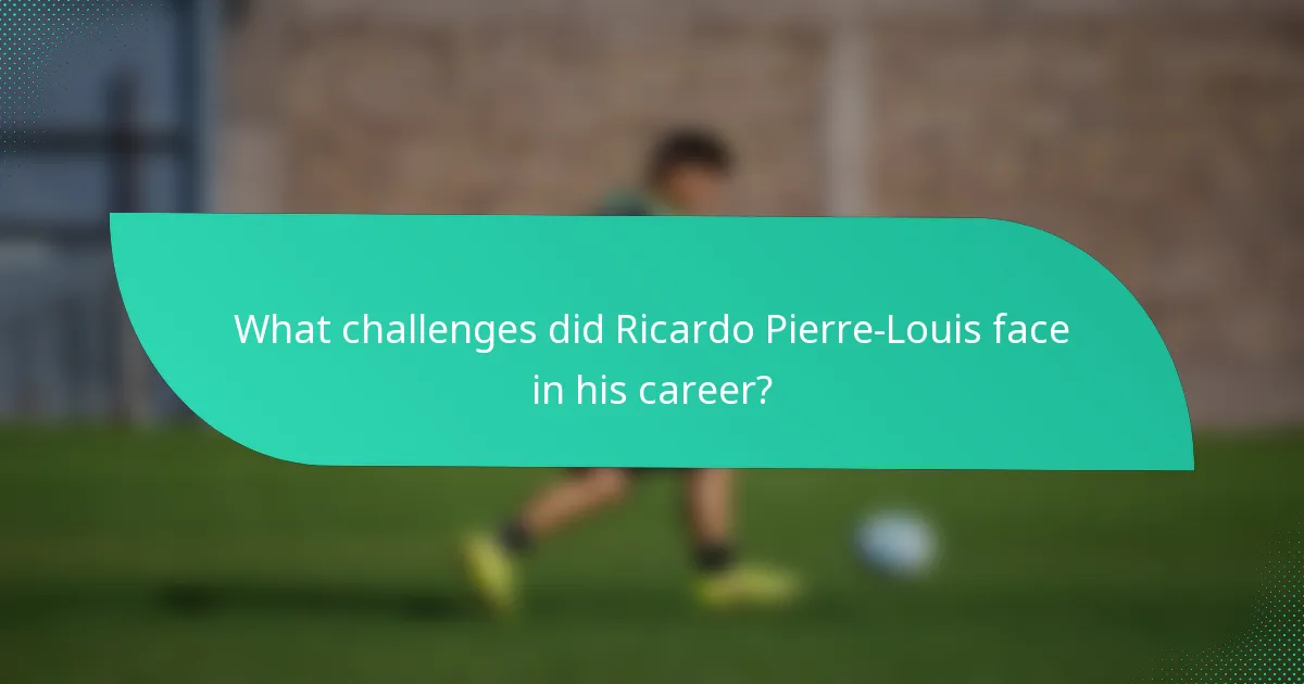 What challenges did Ricardo Pierre-Louis face in his career?