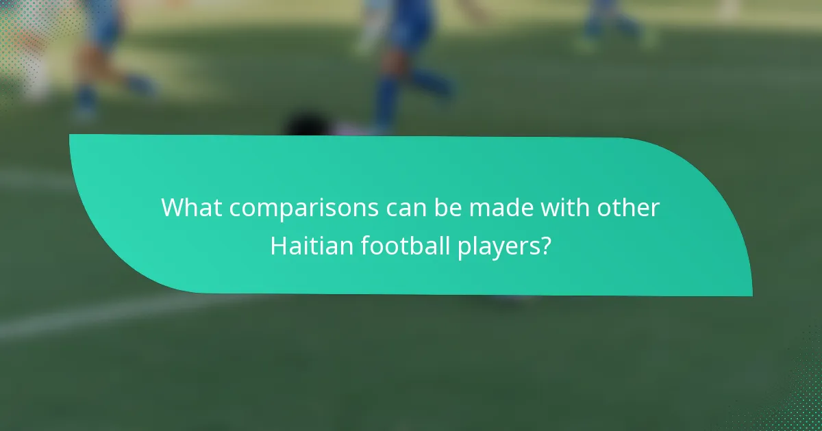 What comparisons can be made with other Haitian football players?
